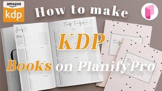 How to make a KDP Book on Planify Pro from start to finish