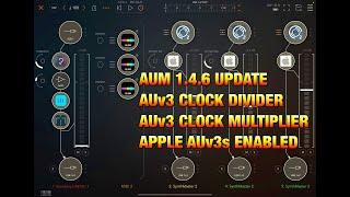 AUM Update - More NEW Features - AUv3 Clock Divider & Multiplier Tutorial & Apple AUv3s