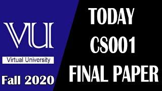 CS001 Today Final Paper 2021 | CS001 Today Latest Final Paper Fall 2020 | AM Knowledge Official