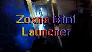 Zoxna Mini Launcher Field Test