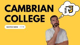 Cambrian College in Sudbury, Ontario || What You Should Know!