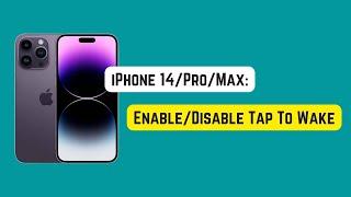 How To Enable/Disable Tap To Wake on iPhone 14 Pro/Max
