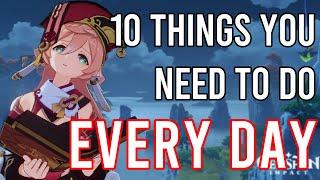 10 Things You NEED to do EVERY DAY | Genshin Impact