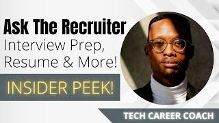 Uncovering What Tech Recruiters Want - Get an Insider's Peek to Getting Hired!