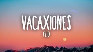 Feid - VACAXIONES