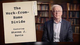 The Work-From-Home Divide with Steven Davis | Policy Stories