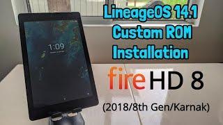 How to: Install Lineage Os 14.1 On The Amazon Fire HD 8 (2018 Edition/8th Gen/Karnak Variant)