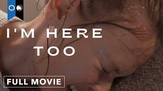 I'm Here Too | Official Short Film | Drama
