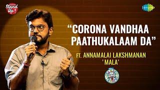 Corona Vandhaa Paathukalaam Da | Tamil Stand-up Comedy by Annamalai Lakshmanan 'Mala'