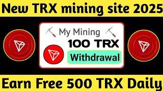  TRX Free Mining Website 2024 |  New Crypto Mining Sites 2024 ||  Free TRX Mining App 2024