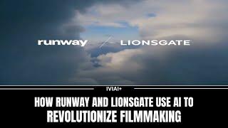 How Runway and Lionsgate Use AI to Revolutionize Filmmaking