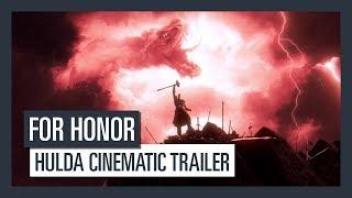 FOR HONOR - HULDA CINEMATIC TRAILER