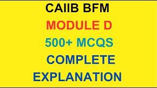 MASTER BFM MODULE D: 500+ MCQs WITH COMPLETE EXPLANATION  | ACE YOUR EXAMS!"