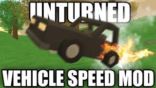 Unturned Modday: Vehicle Speed Mod! (Increased Max Speed)