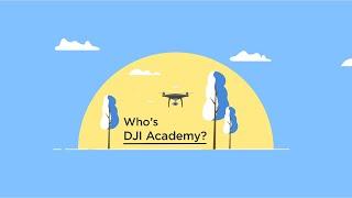 Introducing DJI Academy