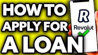 How To Apply for Loan on Revolut (Very Easy!)
