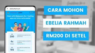 Cara Mohon / Claim eBelia Rahmah eTunai RM200 Di Setel App