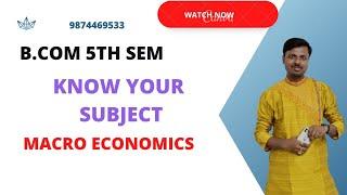 B.Com Sem-5 | Know your Subject- Macro Economics | Commerce Guide |