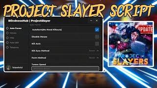 New! Project Slayer Auto Farm Dungeon & Mugen Train | Blindness Hub | Mobile & PC