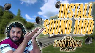 How to install SOUND MOD in Euro Truck Simulator 2
