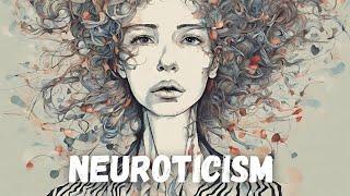 Neuroticism | Neurotic behavior examples