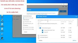 How to install any unity with modules using unity hub even if the unity version is not there