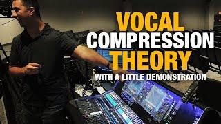 Understanding Compression on Live Vocals