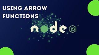 Using Arrow Functions 9 | Section 1 Understanding Nodejs