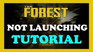 The Forest - How to Fix Not Launching - TUTORIAL | 2022