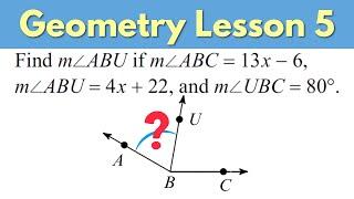 Angle Addition - Geometry Lesson 5