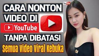 Cara Nonton Semua Jenis Video Langsung Dari YouTube Tanpa Vpn