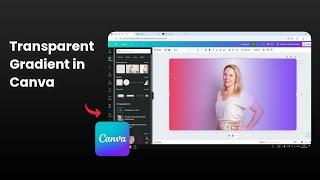 How to Create Transparent Gradient Effect in Canva