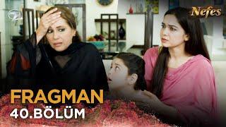 Nefes - Siyani | Pakistan Dizisi  40. Bölüm Fragmanı  @kanal7