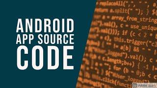 How to view Android application source code??