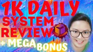 1K Daily System Review? Demo? Mega Bonus? 1K Daily System REVIEW