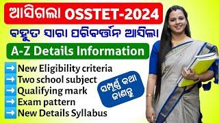 OSSTET-2024 Full Details Information-Eligibility,Syllabus,Qualify Mark,two school subject