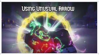 Using Unusual Arrow [Project Star]