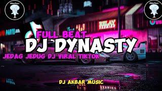 DJ DYNASTY FULL BEAT JEDAG JEDUG VIRAL TIKTOK TERBARU 2024