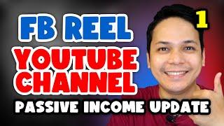 FACEBOOK REELS YOUTUBE CHANNEL | PASSIVE INCOME UPDATE 1