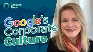 Google's Corporate Culture - 3 Lessons Any Organization Can Apply