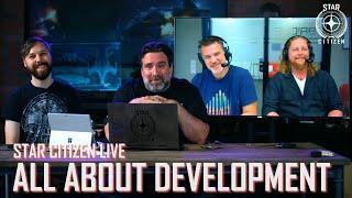 Star Citizen Live: All About Development