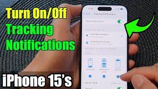 iPhone 15/15 Pro Max: How to Turn On/Off Tracking Notifications