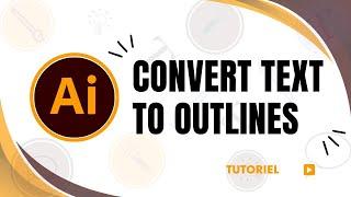 How to convert text to outlines in Illustrator