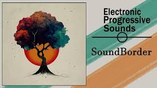 SoundBorder - Guest mix for Electronic Progressive Sounds (2024.06.)