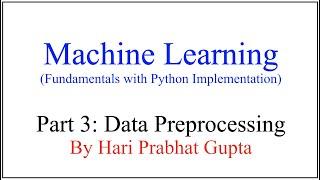 Machine Learning-Part 3: Data integration,  transformation, reduction, discretization