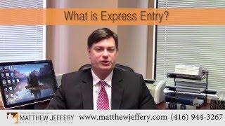 Express Entry Toronto, How it Works | Matthew Jeffery, Toronto Immigration Lawyer