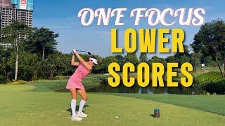 One Focus to Lower Your Score