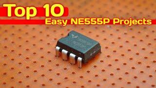 Top 10 Easy Electronics Projects using NE555P Timer IC for Beginners