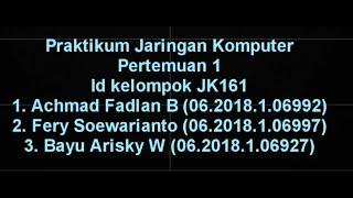 Praktikum Jaringan Komputer Pertemuan 1 (JK161)