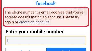 Facebook Fix The phone number or email address that you've entered doesn't match an account Problem